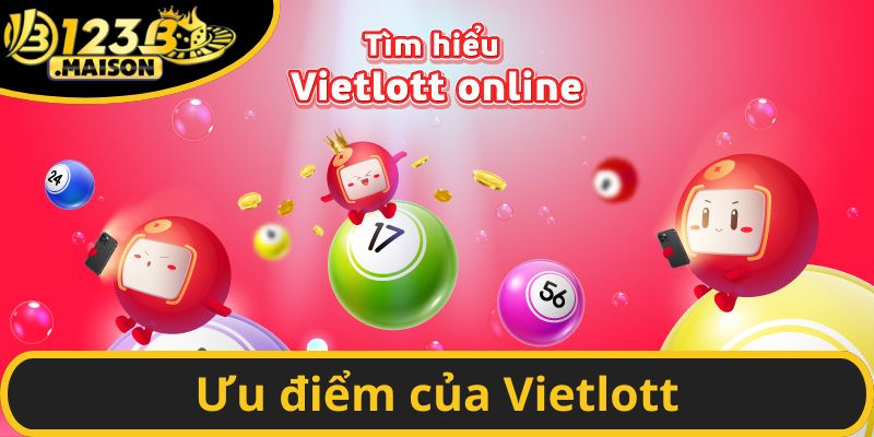 Ưu điểm của Vietlott